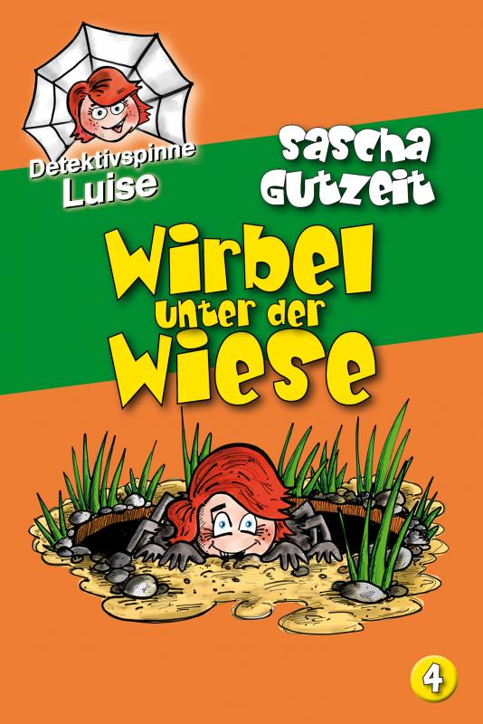 Cover-Bild Detektivspinne Luise - Wirbel unter der Wiese