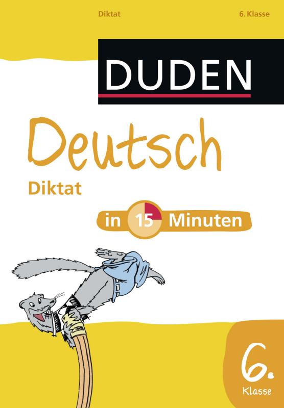 Cover-Bild Deutsch in 15 Minuten – Diktat 6. Klasse