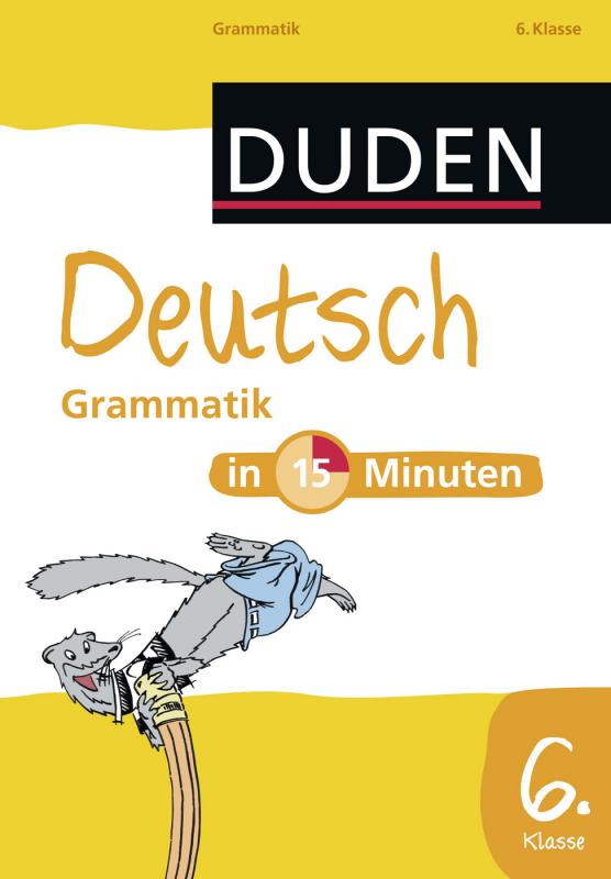 Cover-Bild Deutsch in 15 Minuten - Grammatik 6. Klasse