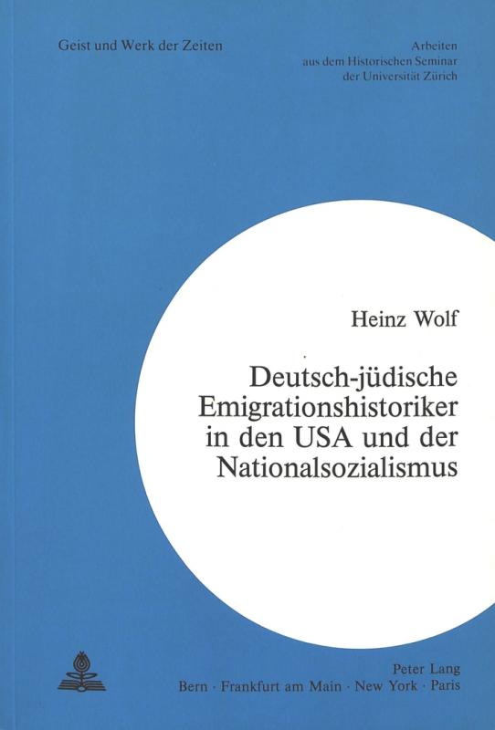 Cover-Bild Deutsch-jüdische Emigrationshistoriker in den USA und der Nationalsozialismus