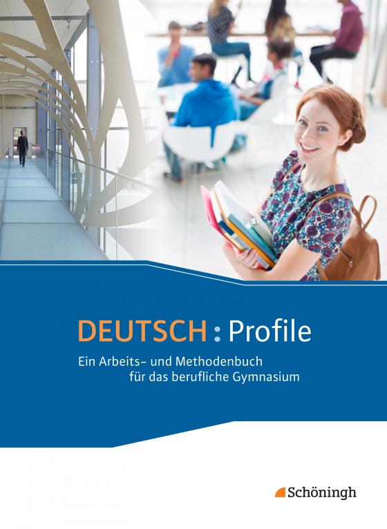 Cover-Bild DEUTSCH: Profile - Ein Arbeits- und Methodenbuch für das berufliche Gymnasium - Neubearbeitung