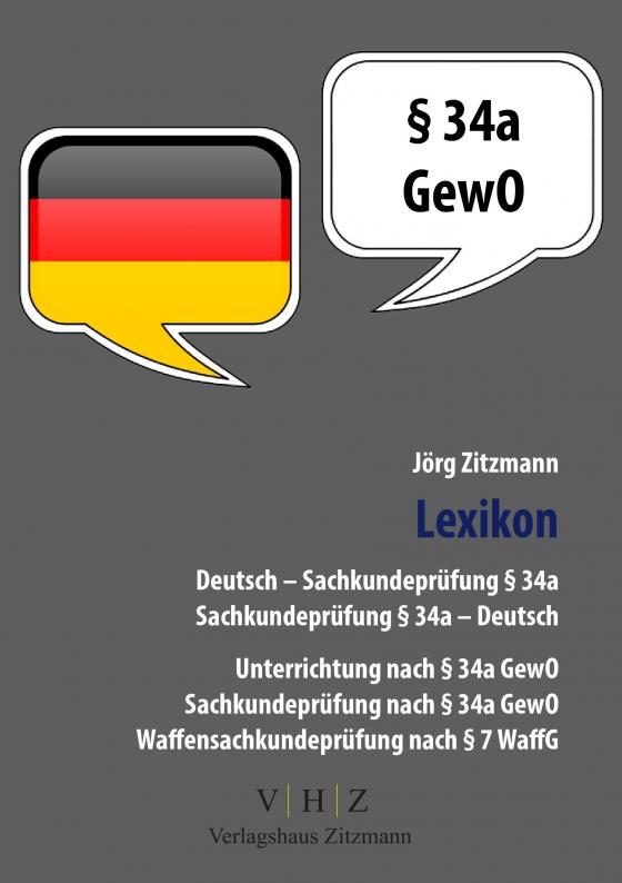 Cover-Bild Deutsch - Sachkundeprüfung §34a / Sachkundeprüfung §34a - Deutsch Lexikon