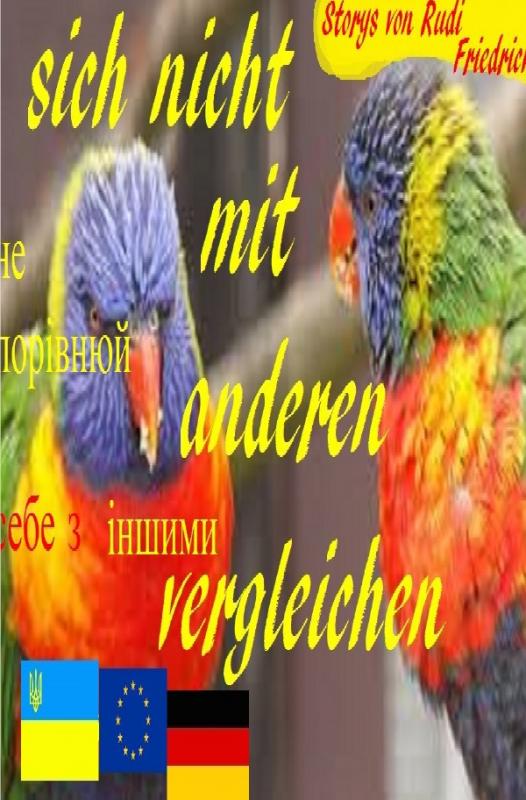 Cover-Bild Deutsch: sich nicht mit anderen vergleichen Ukrainisch: не порівнюй себе з іншими