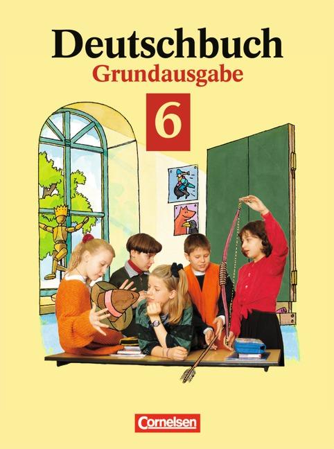 Cover-Bild Deutschbuch - Grundausgabe / 6. Schuljahr - Schülerbuch