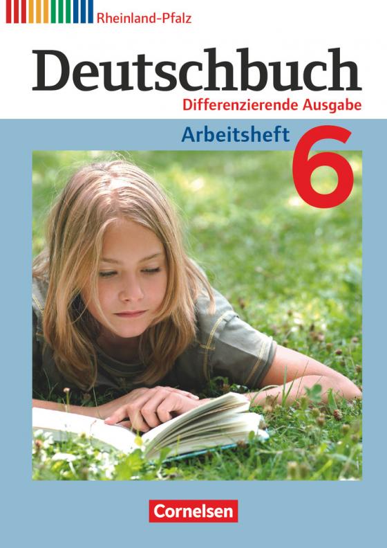 Cover-Bild Deutschbuch - Sprach- und Lesebuch - Differenzierende Ausgabe Rheinland-Pfalz 2011 - 6. Schuljahr