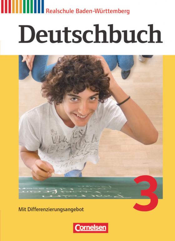 Cover-Bild Deutschbuch - Sprach- und Lesebuch - Realschule Baden-Württemberg 2012 - Band 3: 7. Schuljahr