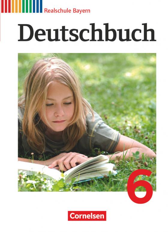 Cover-Bild Deutschbuch - Sprach- und Lesebuch - Realschule Bayern 2011 - 6. Jahrgangsstufe