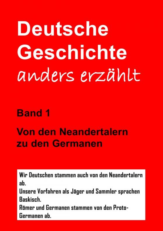 Cover-Bild Deutsche Geschichte - anders erzählt / Deutsche Geschichte - anders erzählt 1