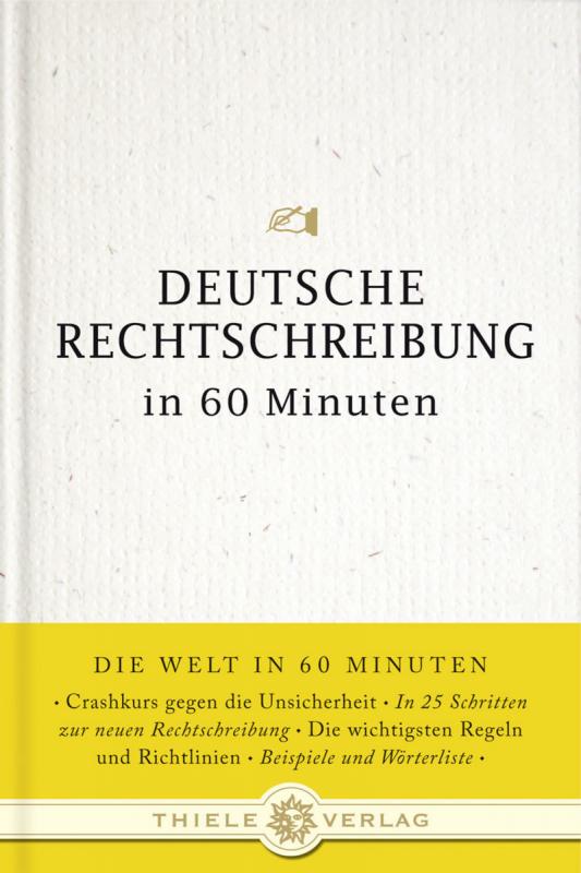 Cover-Bild Deutsche Rechtschreibung in 60 Minuten