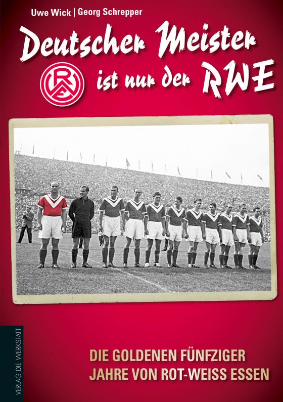 Cover-Bild Deutscher Meister ist nur der RWE