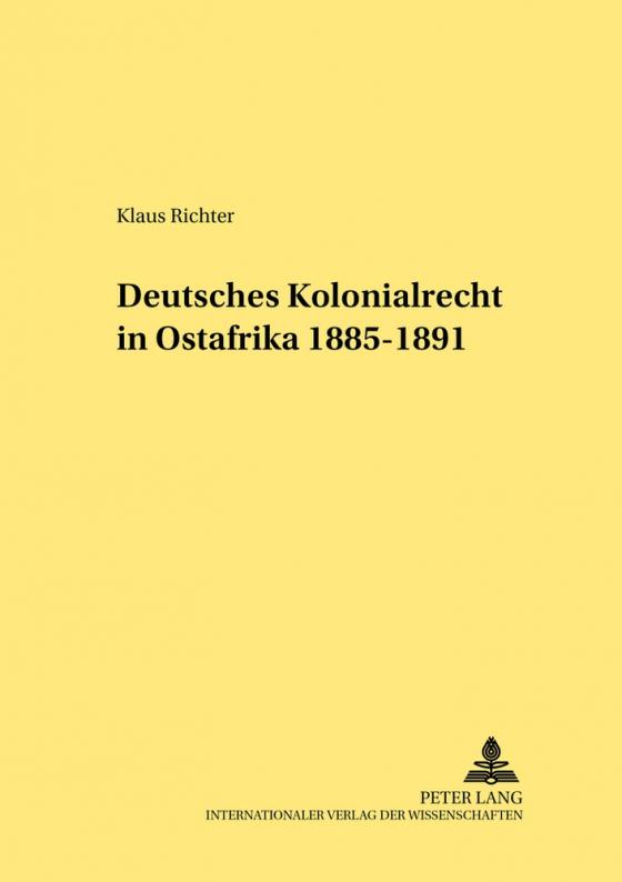 Cover-Bild Deutsches Kolonialrecht in Ostafrika 1885-1891