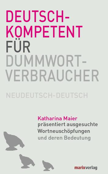 Cover-Bild Deutschkompetent für Dummwortverbraucher