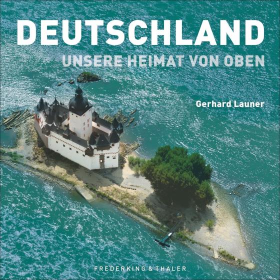 Cover-Bild Deutschland: Unsere Heimat von oben