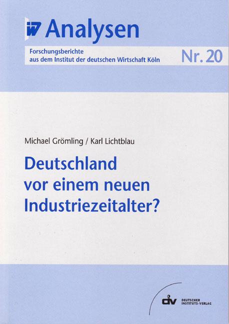 Cover-Bild Deutschland vor einem neuen Industriezeitalter?