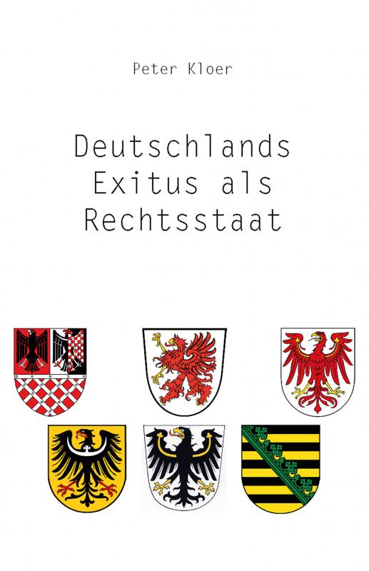 Cover-Bild Deutschlands Exitus als Rechtsstaat