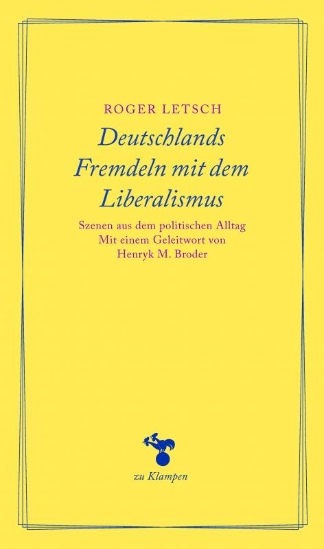 Cover-Bild Deutschlands Fremdeln mit dem Liberalismus