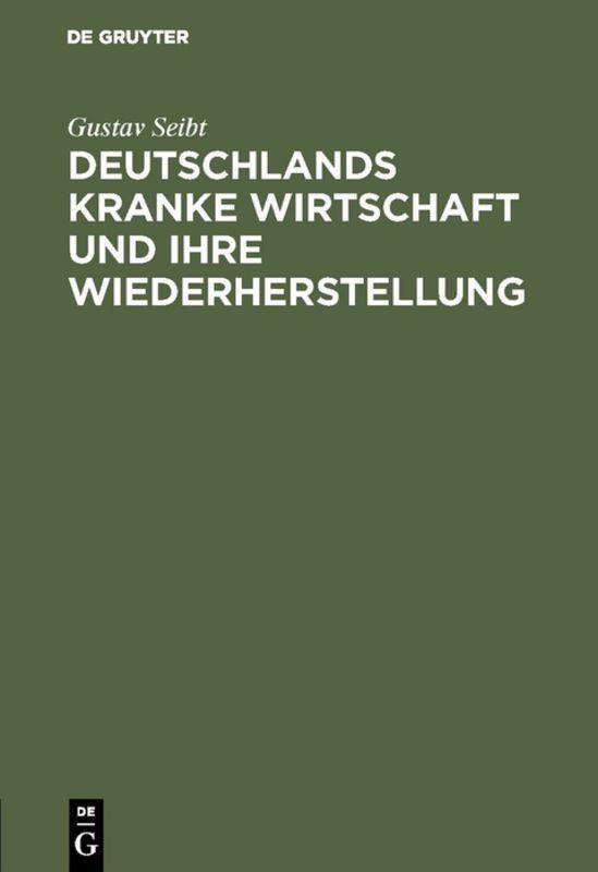 Cover-Bild Deutschlands kranke Wirtschaft und ihre Wiederherstellung