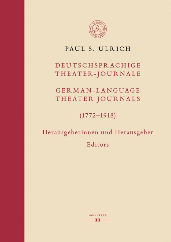 Cover-Bild Deutschsprachige Theater-Journale / German-Language Theater Journals (1772–1918)