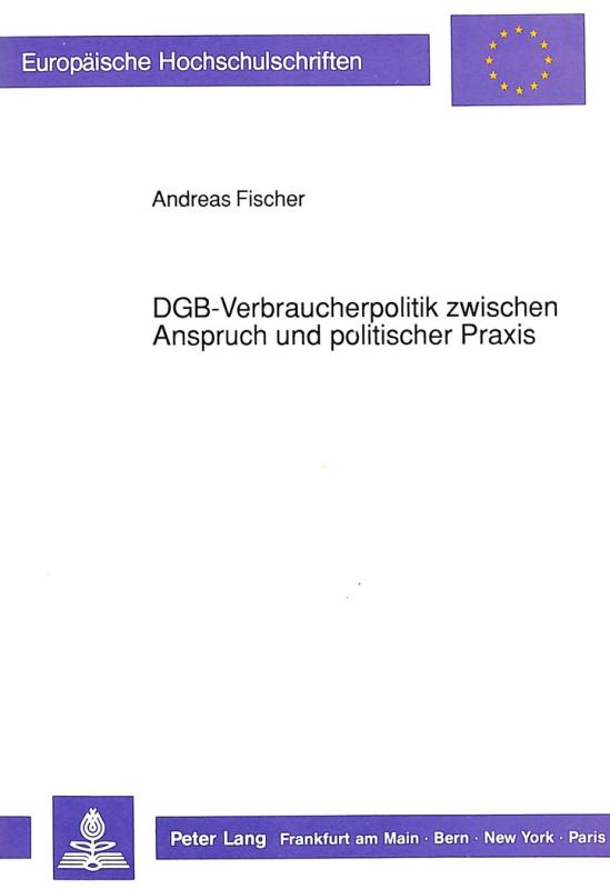 Cover-Bild DGB-Verbraucherpolitik zwischen Anspruch und politischer Praxis