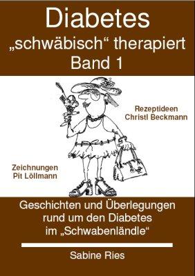 Cover-Bild Diabetes schwäbisch therapiert. Band 1