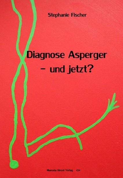 Cover-Bild Diagnose Asperger - und jetzt?