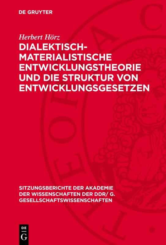 Cover-Bild Dialektisch-materialistische Entwicklungstheorie und die Struktur von Entwicklungsgesetzen