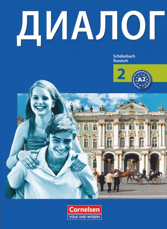 Cover-Bild Dialog - Lehrwerk für den Russischunterricht - Russisch als 2. Fremdsprache - Ausgabe 2008 - 2. Lernjahr