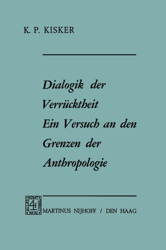 Cover-Bild Dialogik der Verrücktheit ein Versuch an den Grenzen der Anthropologie