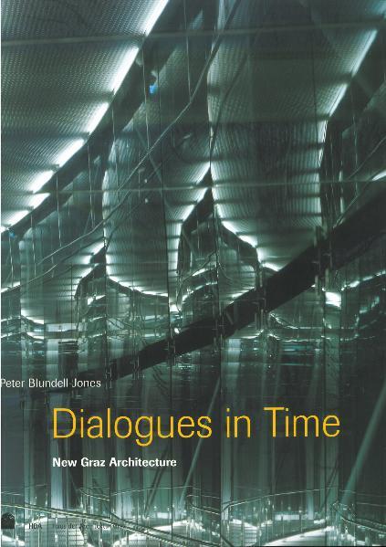 Cover-Bild Dialogues in Time - New Graz Architecture