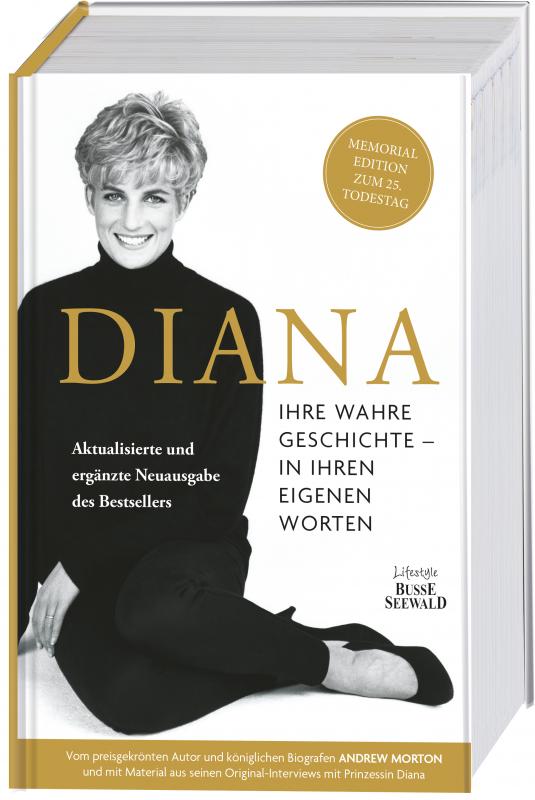 Cover-Bild Diana. Ihre wahre Geschichte in ihren eigenen Worten. Memorial Edition: Aktualisierte und erweiterte Neuausgabe zum 25. Todestag
