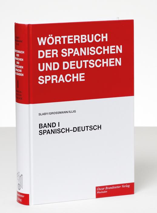 Cover-Bild Diccionario de las Lenguas Española y Alemana /Wörterbuch der spanischen... / Wörterbuch der spanischen und deutschen Sprache / Diccionario de las Lenguas Española y Alemana