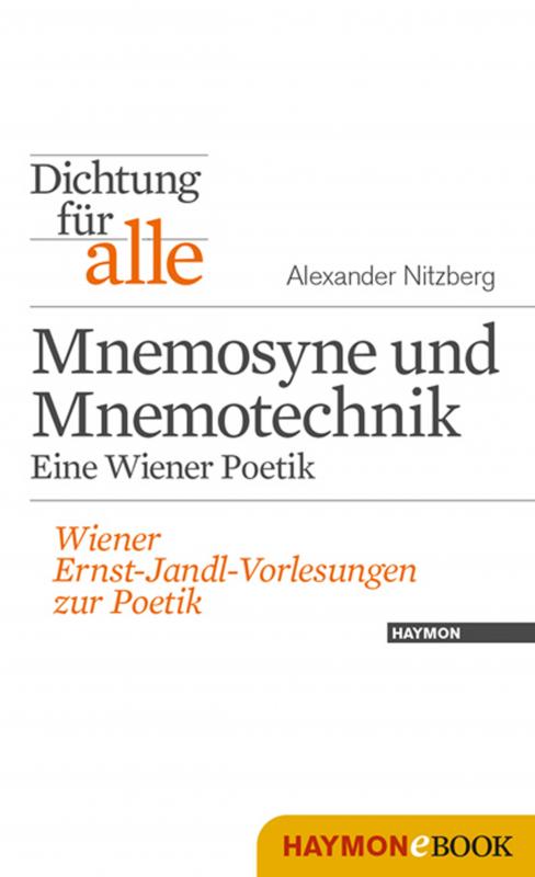 Cover-Bild Dichtung für alle: Mnemosyne und Mnemotechnik. Eine Wiener Poetik