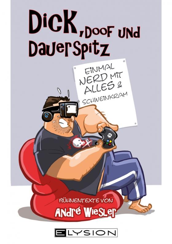 Cover-Bild Dick, doof und dauerspitz