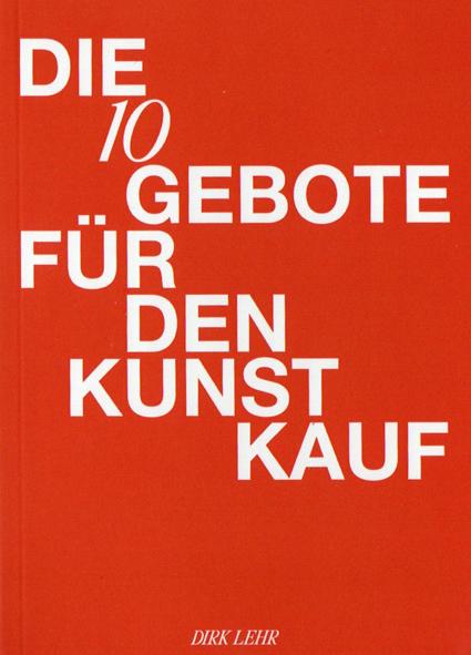 Cover-Bild DIE 10 GEBOTE FÜR DEN KUNSTKAUF