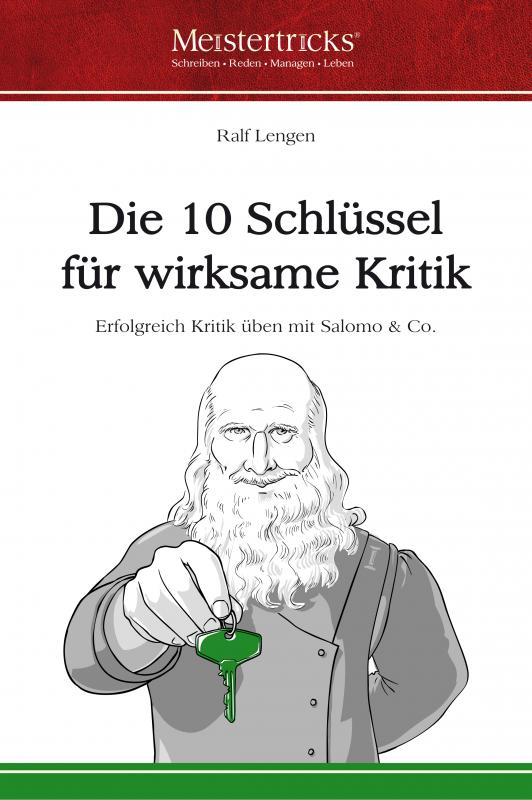 Cover-Bild Die 10 Schlüssel für wirksame Kritik