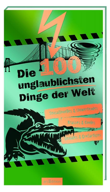 Cover-Bild Die 100 unglaublichsten Dinge der Welt