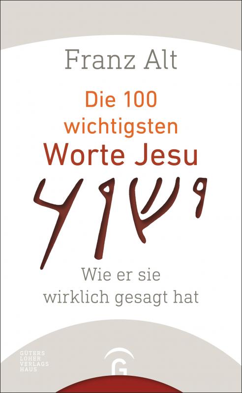 Cover-Bild Die 100 wichtigsten Worte Jesu