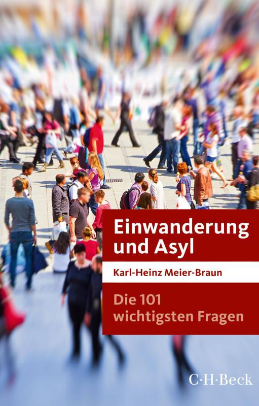 Cover-Bild Die 101 wichtigsten Fragen: Einwanderung und Asyl