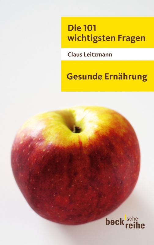 Cover-Bild Die 101 wichtigsten Fragen - Gesunde Ernährung