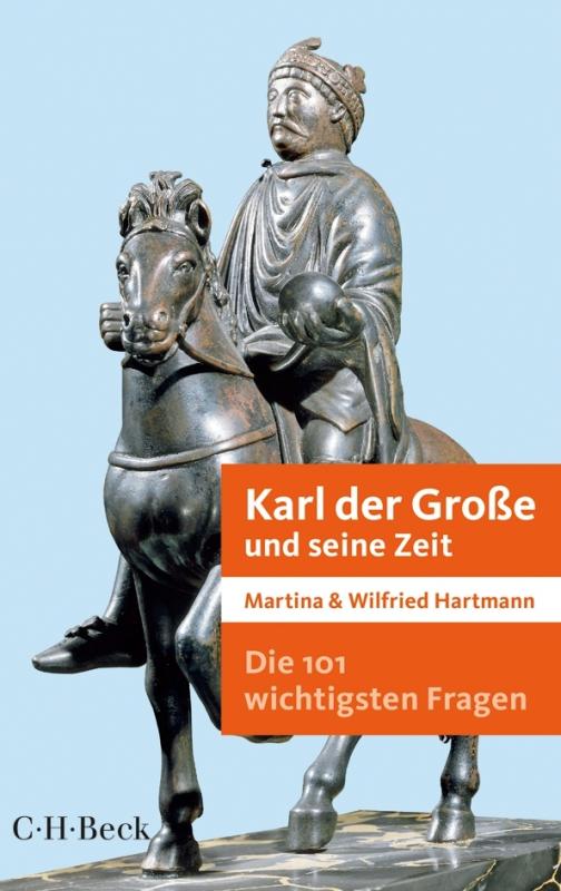 Cover-Bild Die 101 wichtigsten Fragen - Karl der Große und seine Zeit