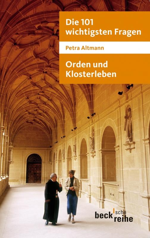 Cover-Bild Die 101 wichtigsten Fragen: Orden und Klosterleben