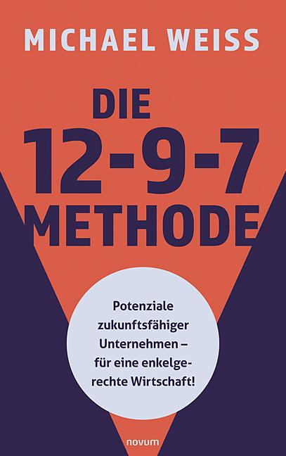 Cover-Bild Die 12-9-7 Methode