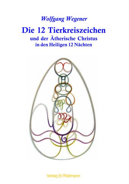 Cover-Bild Die 12 Tierkreiszeichen und der Ätherische Christus in den Heiligen 12 Nächten