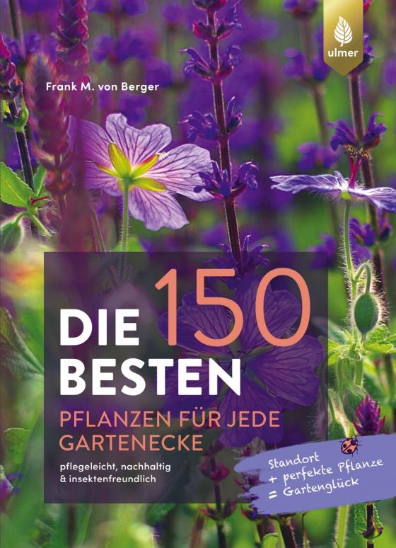 Cover-Bild Die 150 BESTEN Pflanzen für jede Gartenecke