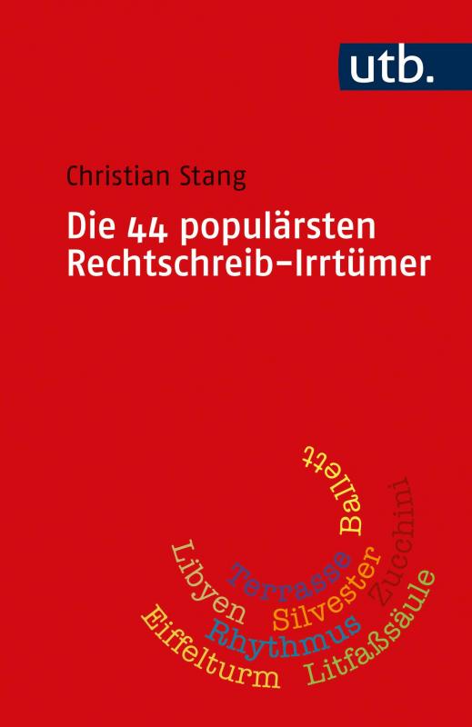 Cover-Bild Die 44 populärsten Rechtschreib-Irrtümer