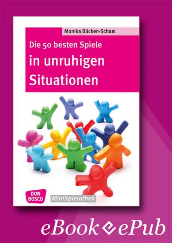 Cover-Bild Die 50 besten Spiele in unruhigen Situationen – eBook