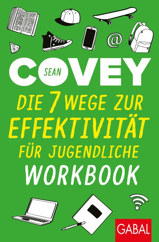 Cover-Bild Die 7 Wege zur Effektivität für Jugendliche – Workbook