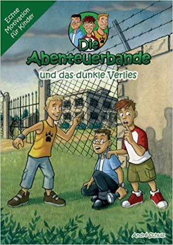 Cover-Bild Die Abenteuerbande / Die Abenteuerbande und das dunkle Verlies
