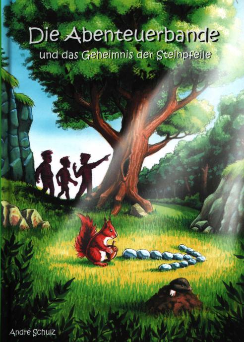 Cover-Bild Die Abenteuerbande / Die Abenteuerbande und das Geheimnis der Steinpfeile