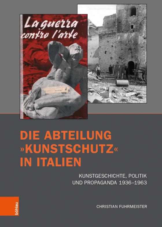 Cover-Bild Die Abteilung »Kunstschutz« in Italien